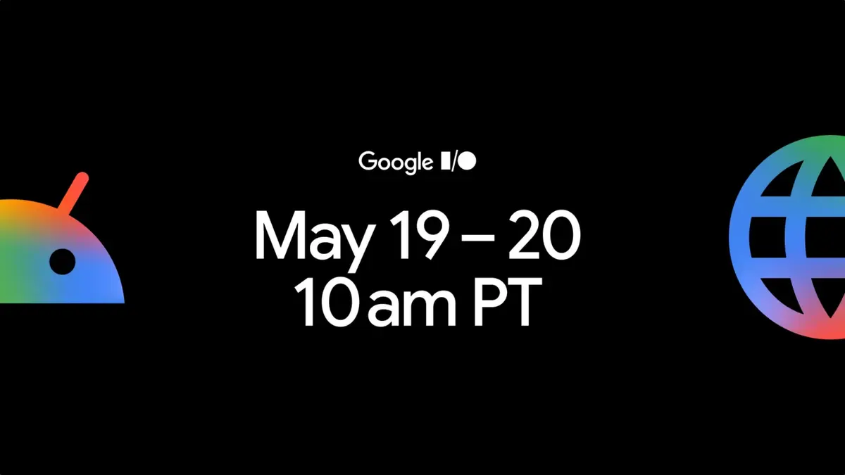 Google I/O 2026 el 19-20 de mayo Se espera Android 17 e IA